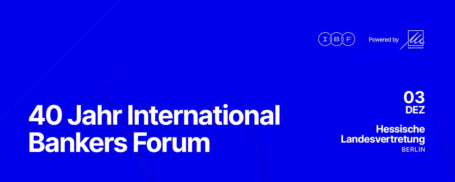 40 Jahre International Bankers Forum - Berlin