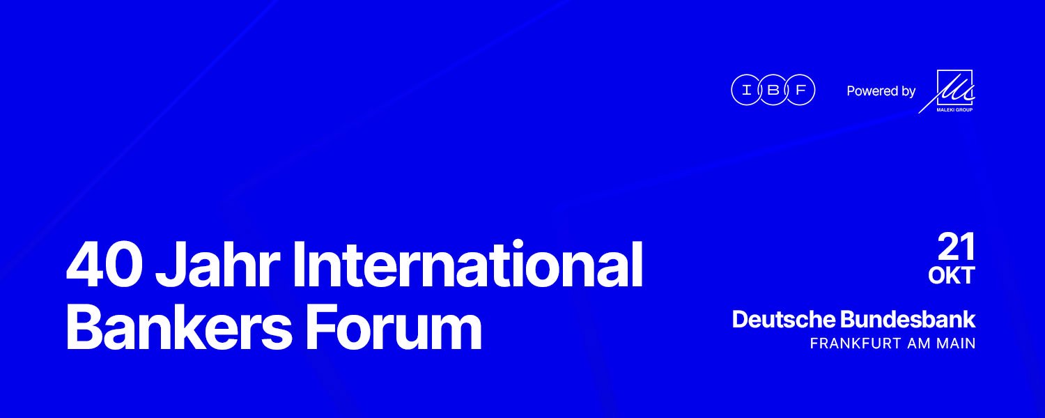 40 Jahre International Bankers Forum - Frankfurt am Main
