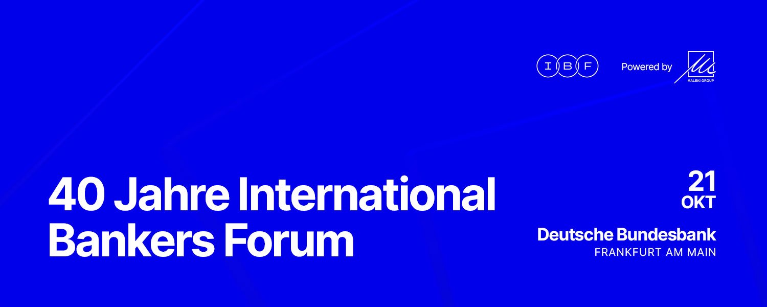 40 Jahre International Bankers Forum - Frankfurt am Main