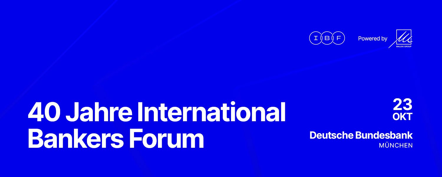 40 Jahre International Bankers Forum - München