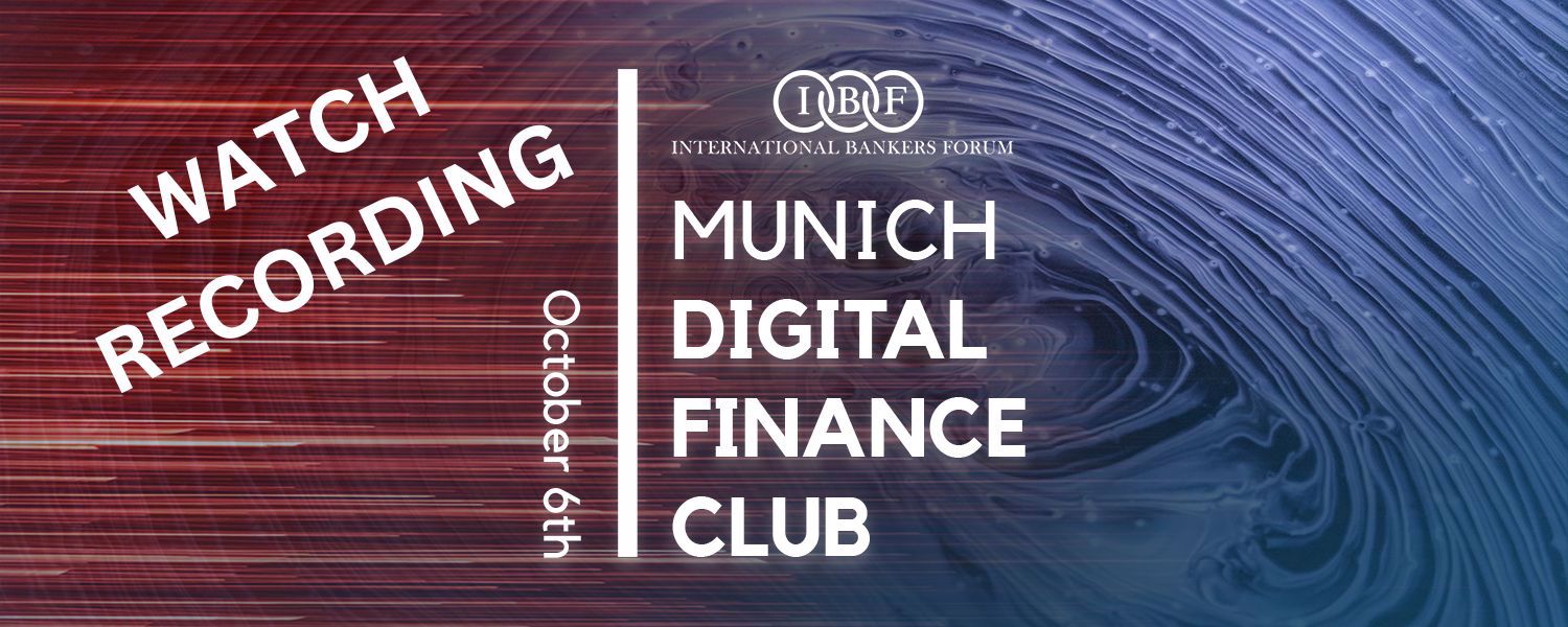 IBF MUNICH DIGITAL FINANCE CLUB